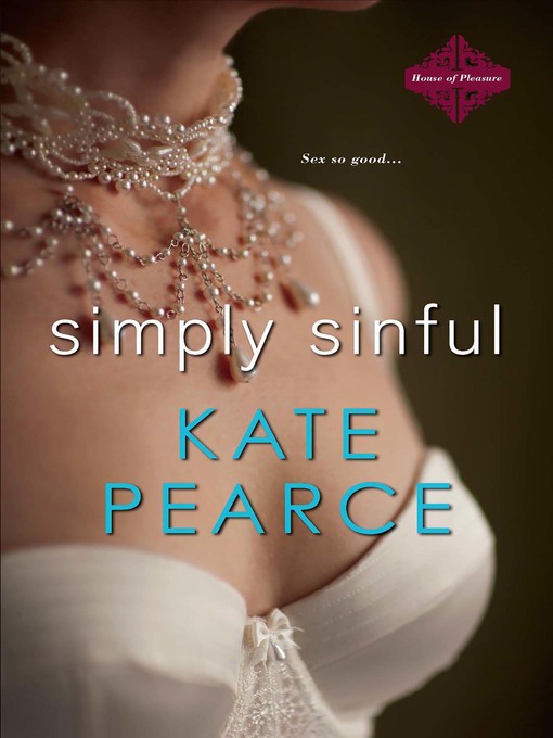 Title details for Simply Sinful by Kate Pearce - Available